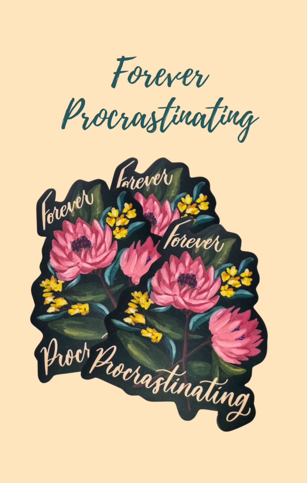 "Forever Procrastinating" Sticker