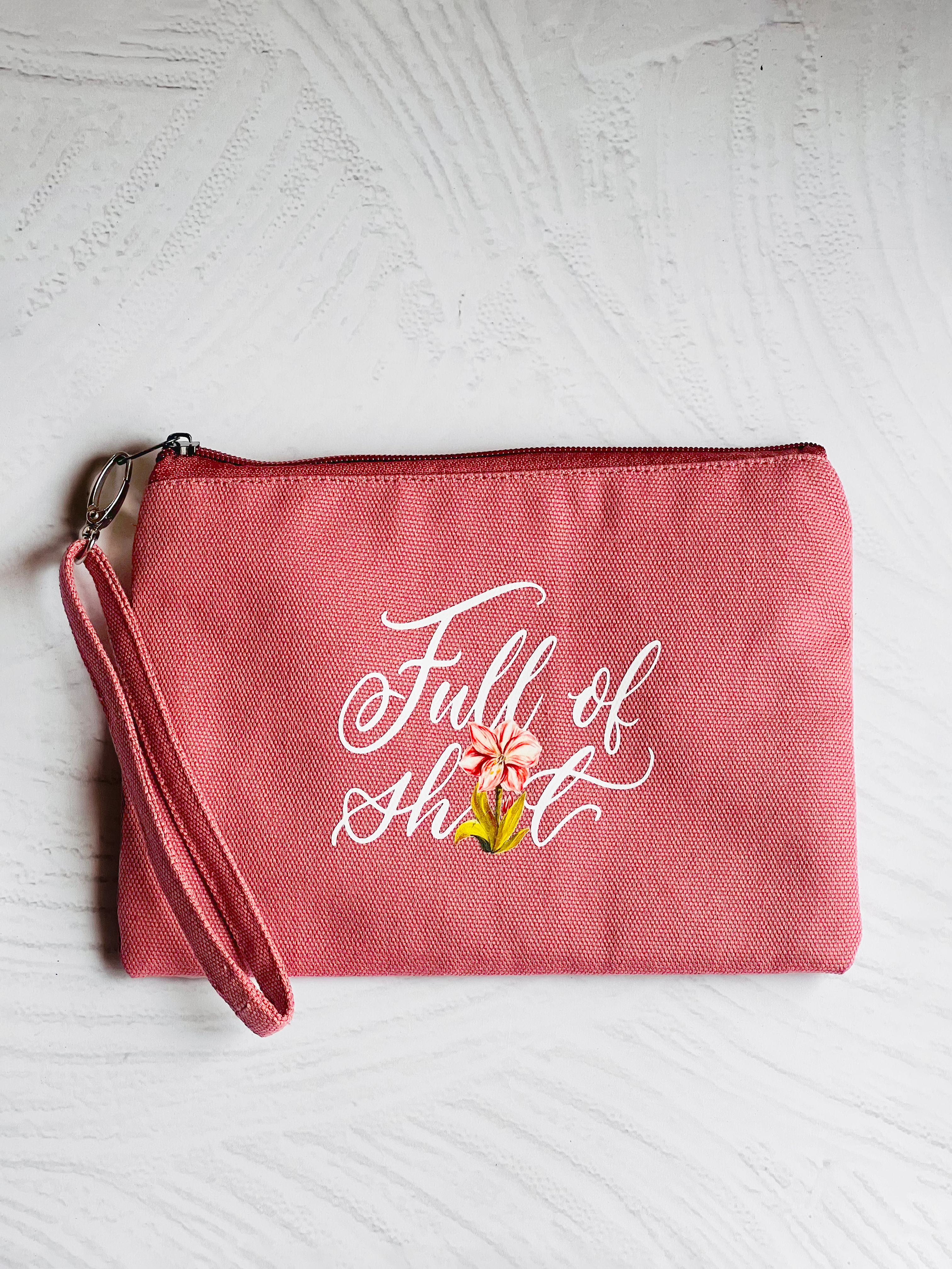 Full of Sh🌷t | Zippered Pouch with Wristlet
