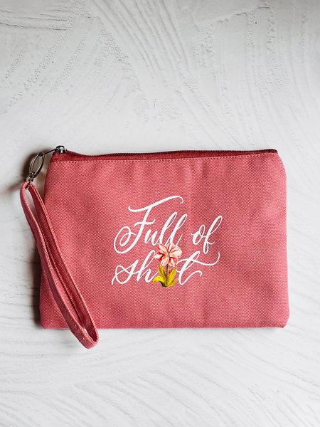 Full of Sh🌷t | Zippered Pouch with Wristlet