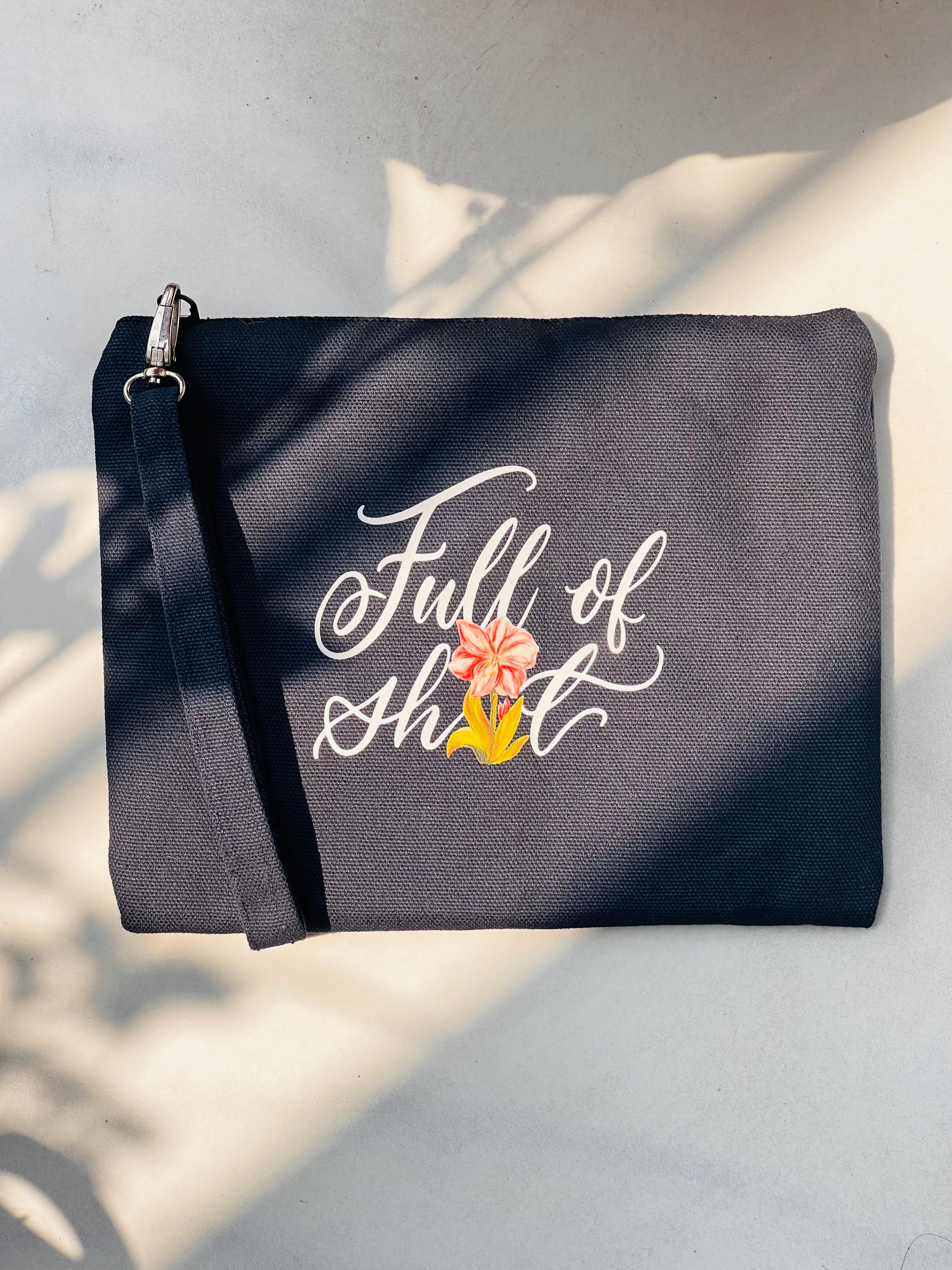 Full of Sh🌷t | Zippered Pouch with Wristlet