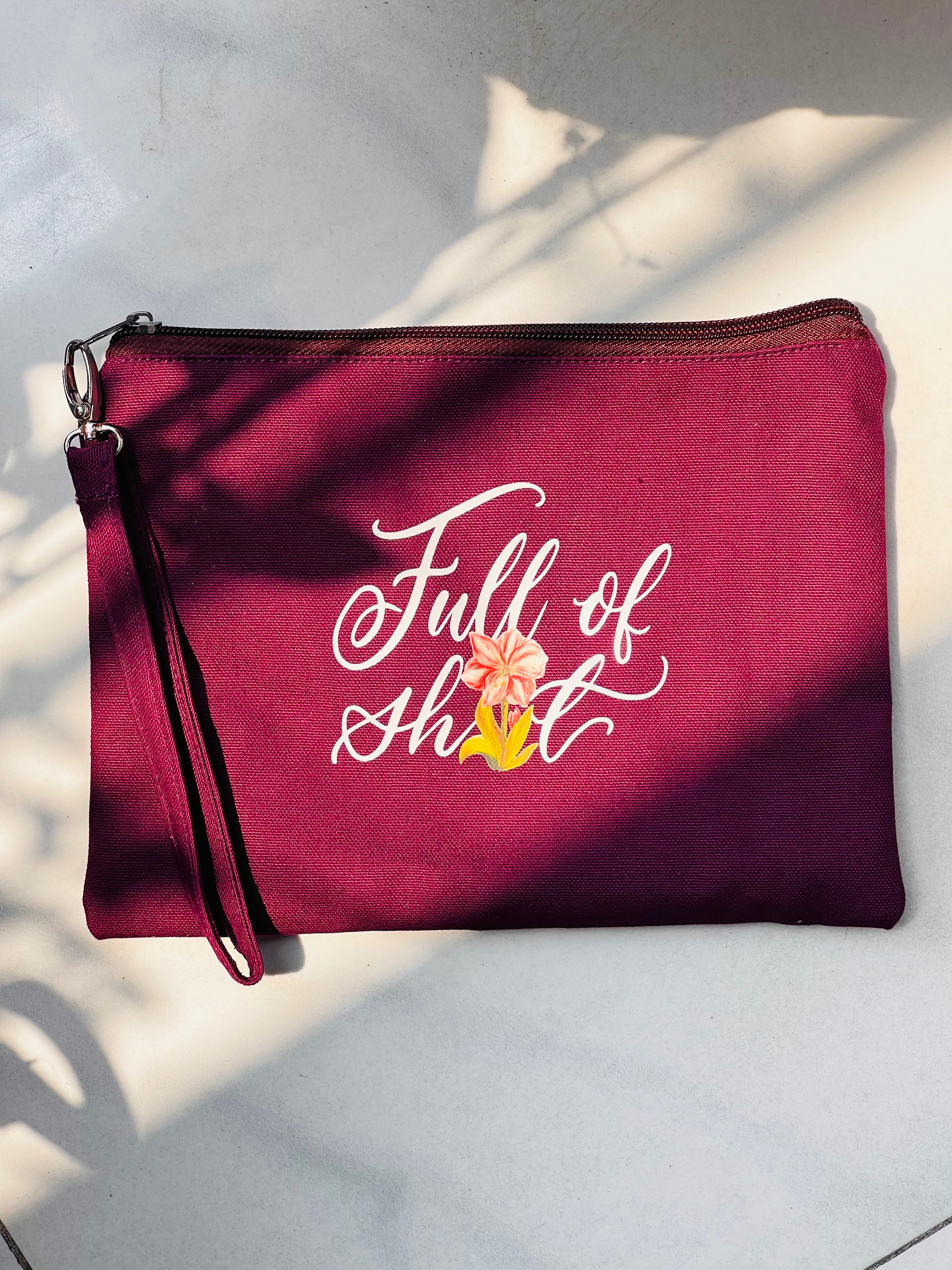 Full of Sh🌷t | Zippered Pouch with Wristlet